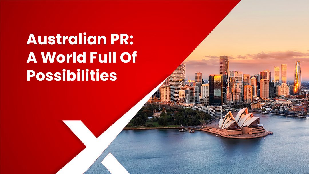 Australian PR: A World Full Of Possibilities