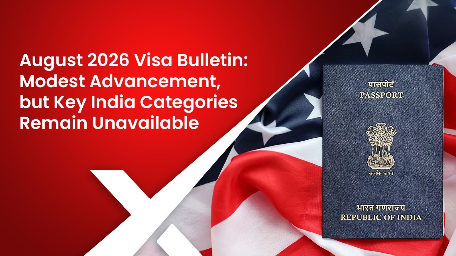 August 2026 Visa Bulletin: Modest Advancement, but Key India Categories Remain Unavailable